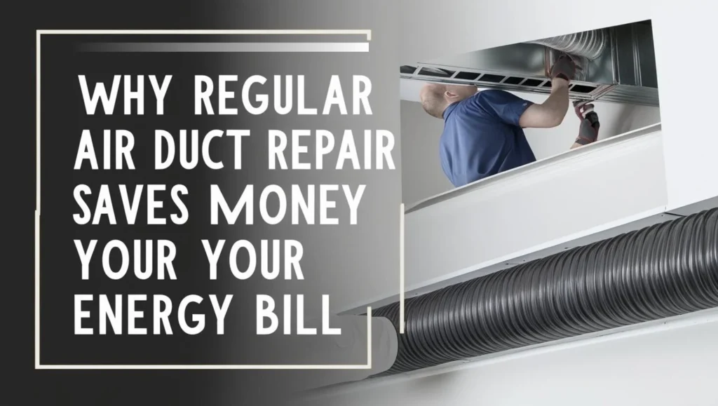 Regular Air Duct Repair